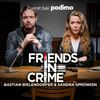 undefined Friends in Crime