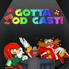 undefined Gotta Pod Cast! - Ein Sonic the Hedgehog Podcast