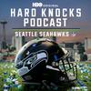 undefined Hard Knocks Podcast: Seattle Seahawks