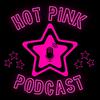 undefined Hot Pink - Der Klatsch und Glamour Podcast