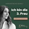 undefined Ich bin die dritte Frau- Tatort Zuhause
Toxische Beziehungen & Narzissmus