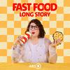 undefined Fast Food – Long Story