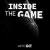 undefined Inside The Game with GKT