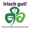 undefined Irisch gut! Stories und Tipps von der grünen Insel