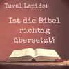 undefined Ist die Bibel richtig übersetzt?