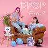 undefined K-Pop Pardon?