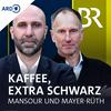 undefined Kaffee, extra schwarz. Der Podcast mit Mansour und Mayer-Rüth