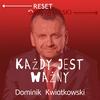 undefined Każdy jest ważny - Dominik Kwiatkowski