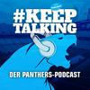 undefined #KeepTalking - Der Panthers Podcast