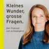 undefined Kleines Wunder, grosse Fragen. Der Podcast.