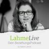 undefined LahmeLive - Dein BeziehungsPodcast