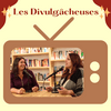 undefined Les Divulgâcheuses : le podcast sur la télé québécoise