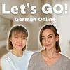 undefined Let's GO! German Online - Dein Podcast zum Deutschlernen