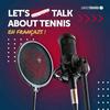 undefined Let's talk about Tennis - en français!
