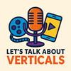 undefined Let's talk about Verticals