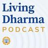 undefined Living Dharma Podcast