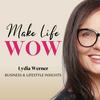 undefined Make Life WOW - Der Podcast für Frauen im Network Marketing