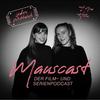 undefined Mauscast - Der Film- und Serienpodcast