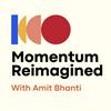 undefined Momentum Reimagined with Amit Bhanti