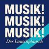 undefined Musik! Musik! Musik! Der Lauschplausch