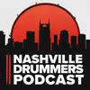 undefined Nashville Drummers Podcast