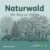 undefined Naturwald - Der Weg zur Wildnis