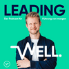 undefined Leading Well: Der Podcast für Führung von morgen