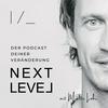 undefined NEXT LEVEL - Der Podcast Deiner Veränderung