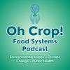 undefined Oh Crop! Food Systems Podcast