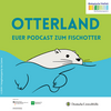 undefined Otterland - euer Podcast rund um den Fischotter in Deutschland