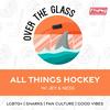 undefined Over The Glass Hockey