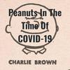 undefined Peanuts In The Time Of COVID-19