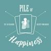 undefined Pile of Happiness