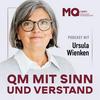 undefined QM mit Sinn und Verstand - Ihr Podcast für praxisnahes und innovatives Qualitätsmanagement
