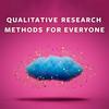 undefined Qualitative Research Methods for Everyone Podcast