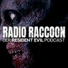 undefined Radio Raccoon - Der Resident Evil Podcast