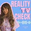 undefined Reality TV Check