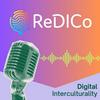 undefined ReDICo: The Podcast for Digital Interculturality