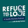 undefined Refuse to Lose - a Seattle Mariners Podcast