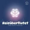 undefined Reizüberflutet - Dein ADHS-Podcast