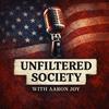 undefined Unfiltered Society With Aaron Joy