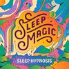 undefined Sleep Magic: Sleep Hypnosis & Meditation for Sleep Podcast