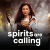 undefined Spirits are Calling