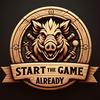 undefined Start the game already!