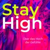 undefined Stay High