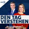 undefined tagesthemen: Den Tag verstehen (Audio)