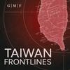 undefined Taiwan Frontlines: Taiwan in the Global Arena