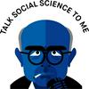 undefined Talk Social Science To Me