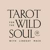 undefined Tarot for the Wild Soul with Lindsay Mack