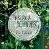 undefined Tarzan & Schnubbi